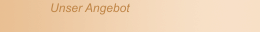 Unser Angebot